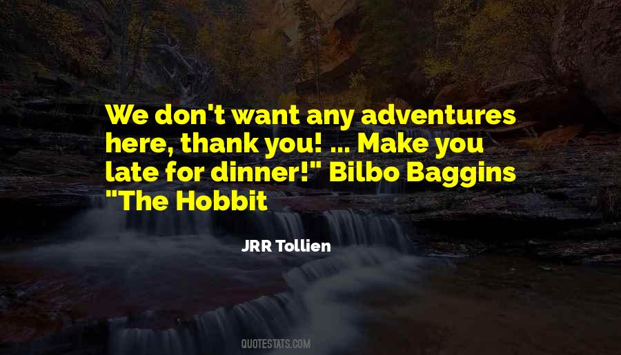 Quotes About The Hobbit #1789697