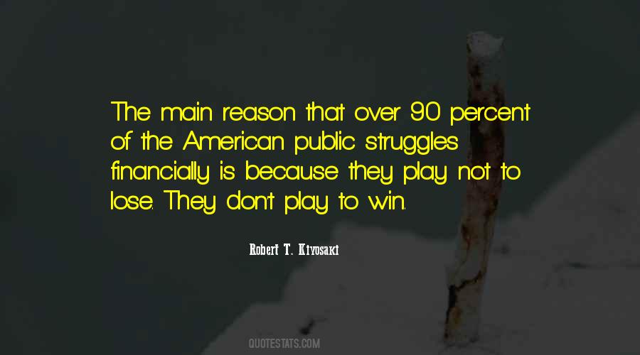 Play To Win Sayings #1354615