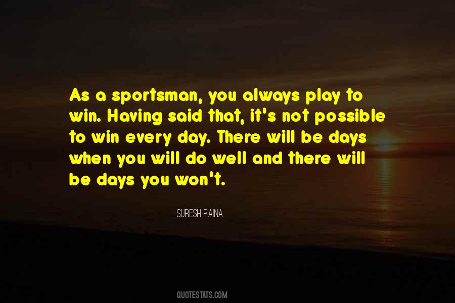 Play To Win Sayings #1767453