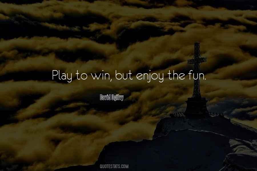 Play To Win Sayings #612532