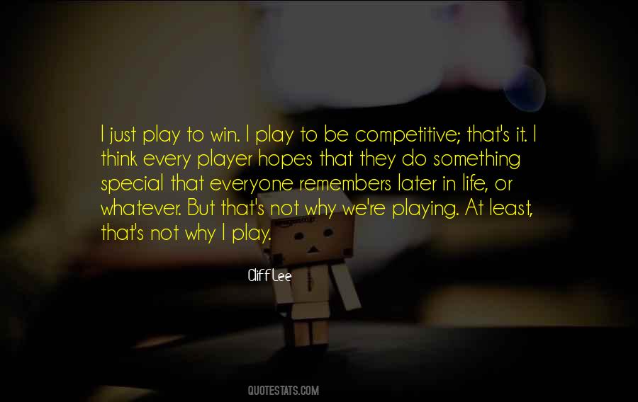 Play To Win Sayings #987475