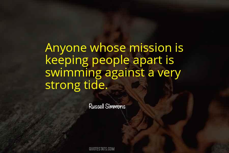 Quotes About Swimming Against The Tide #41046