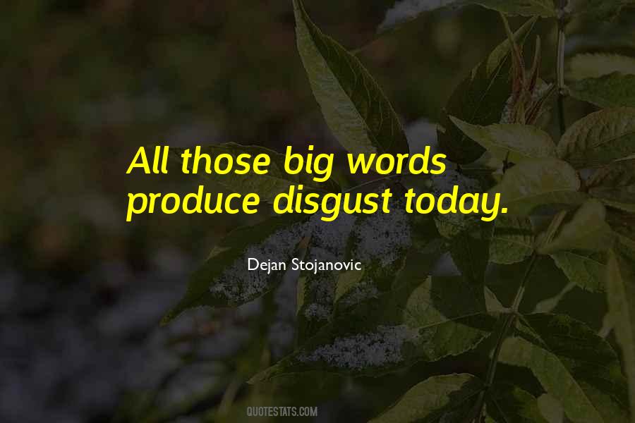 You Disgust Me Quotes Sayings #1362041