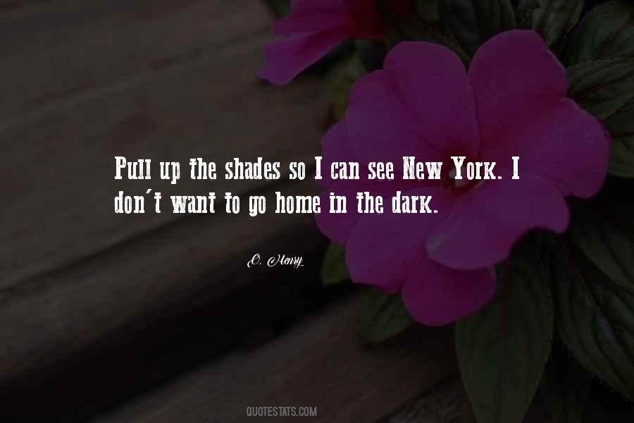 Quotes About Dark Shades #1083940