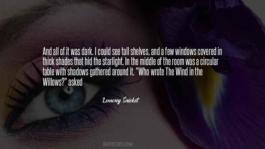 Quotes About Dark Shades #141076
