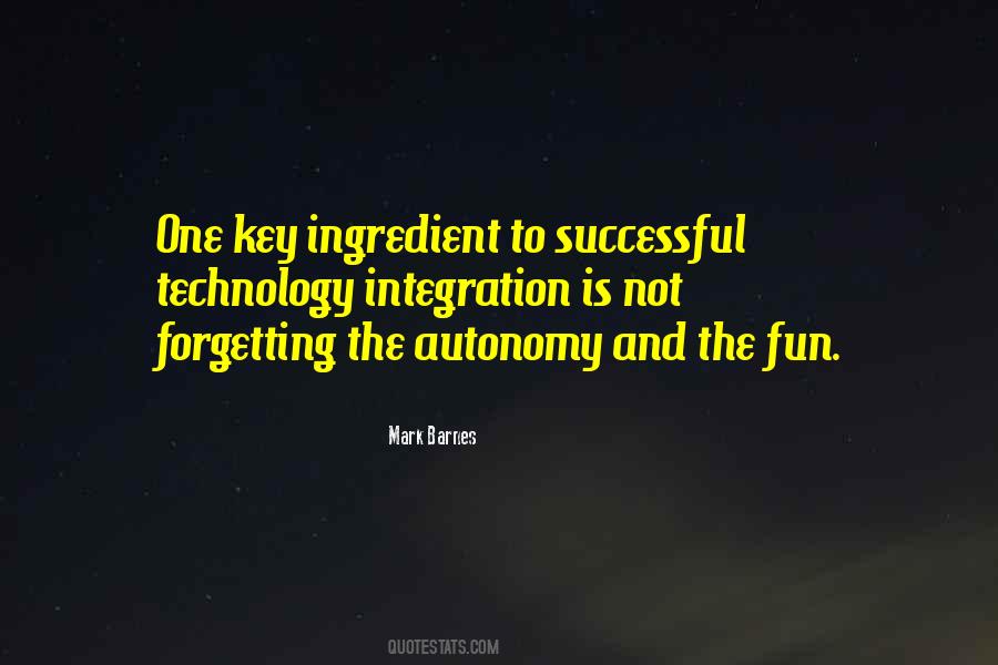 Quotes About Technology Integration #1076934