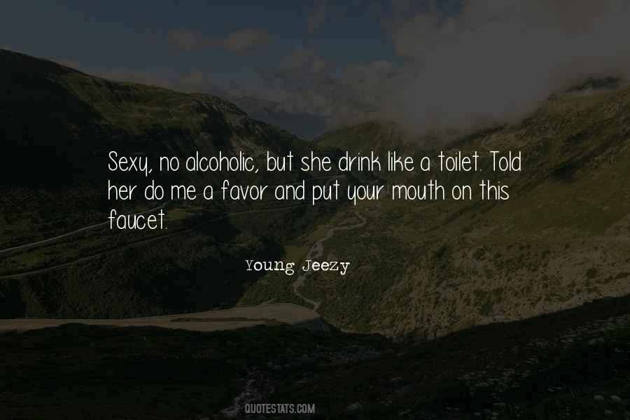 Alcoholic Drink Sayings #1412937