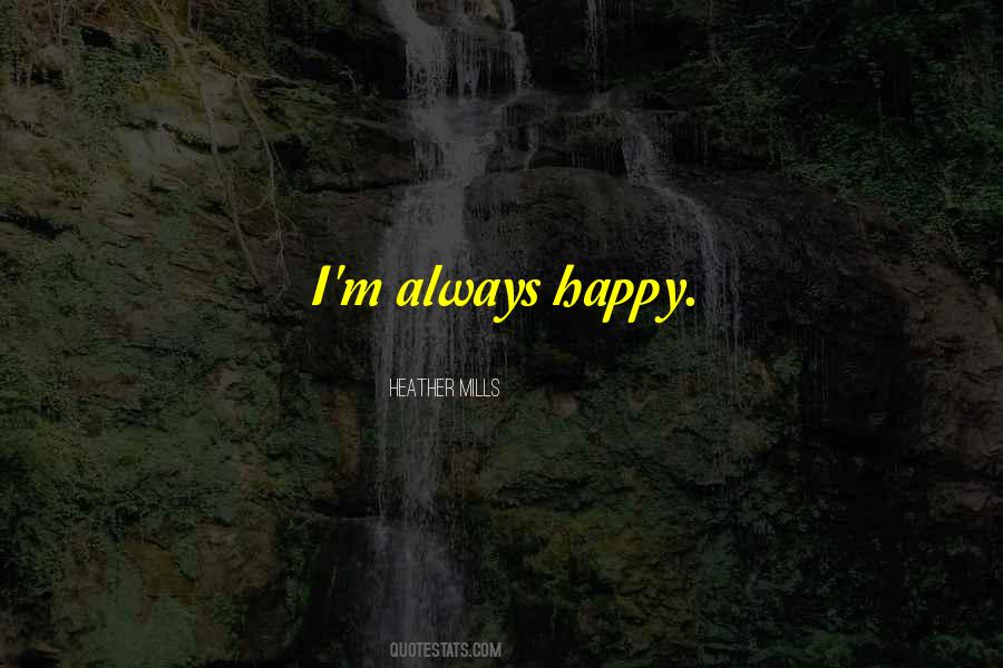 Always Happy Sayings #364748