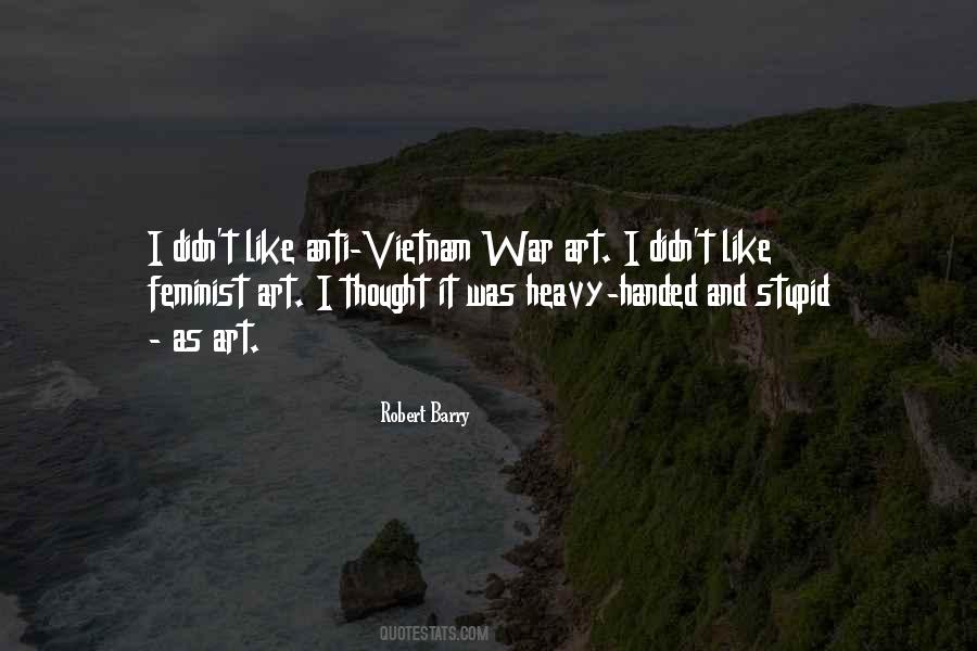 Anti Vietnam War Sayings #1140775