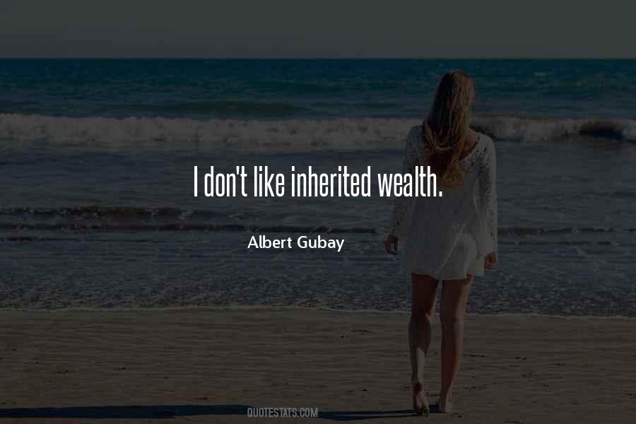 Quotes About Inherited Wealth #737057