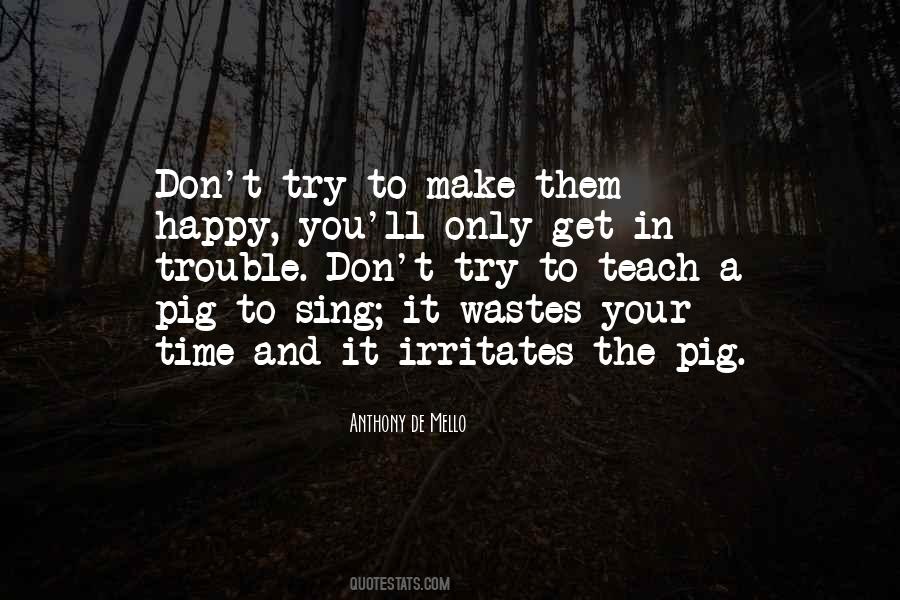 Happy As A Pig Sayings #690155