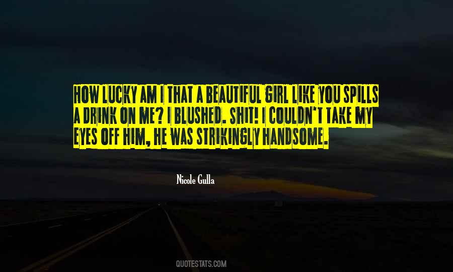 Quotes About Lucky Girl #158238