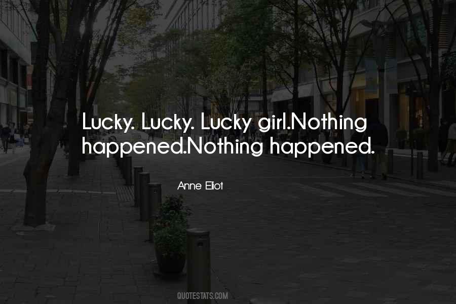 Quotes About Lucky Girl #1744637