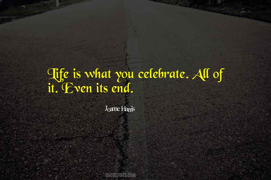 Celebration Life Sayings #1065923