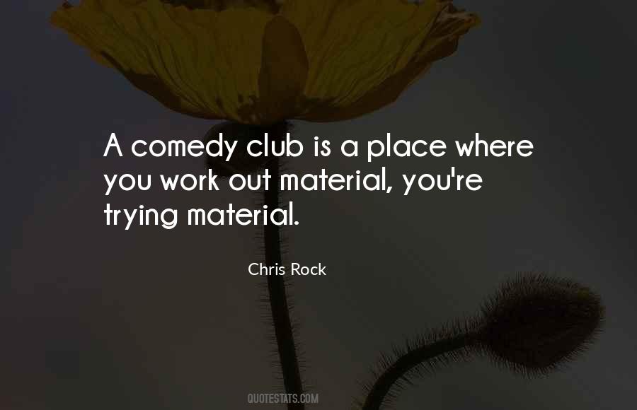 Comedy Club Sayings #1535913