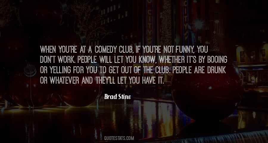 Comedy Club Sayings #1846181