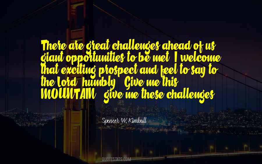 Quotes About Challenges Ahead #1306656