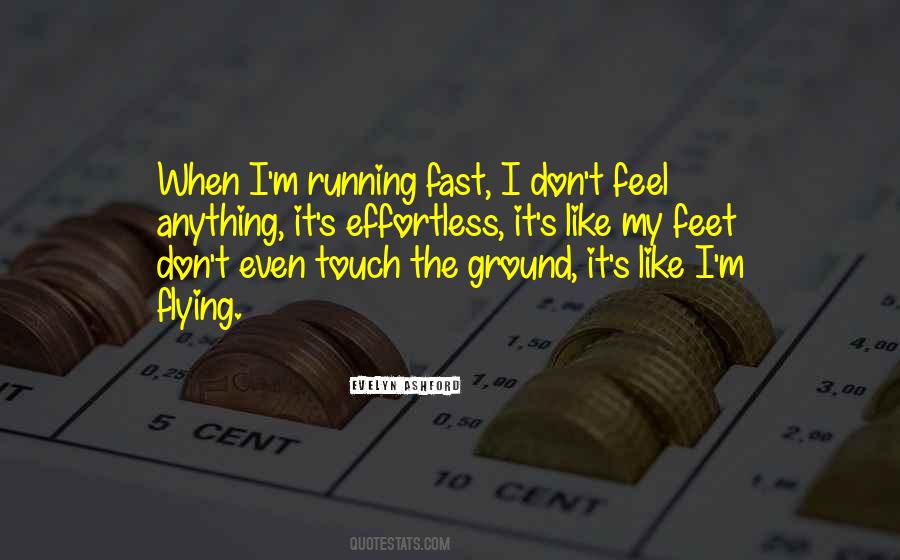 Quotes About Running Fast #1071814