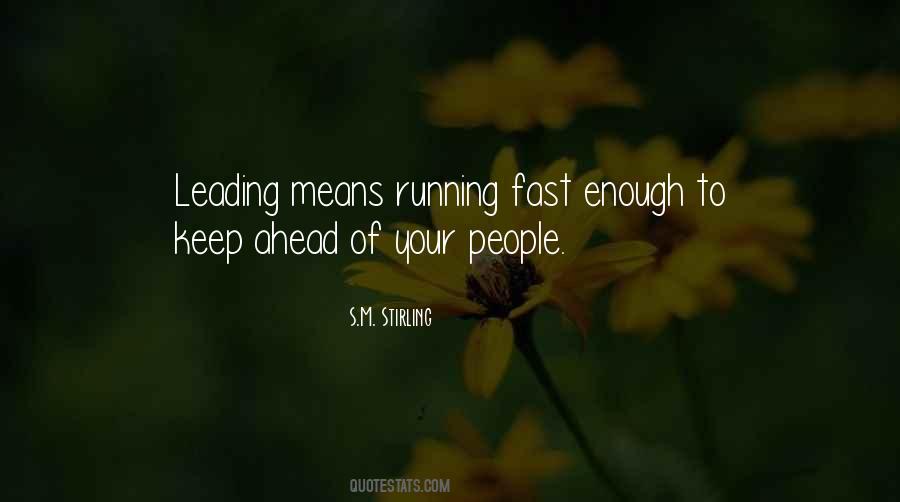 Quotes About Running Fast #1579785
