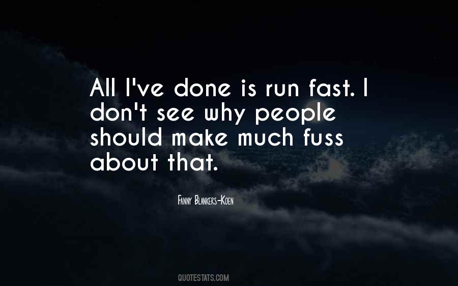 Quotes About Running Fast #207771