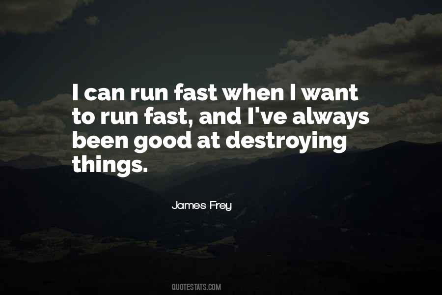 Quotes About Running Fast #293329