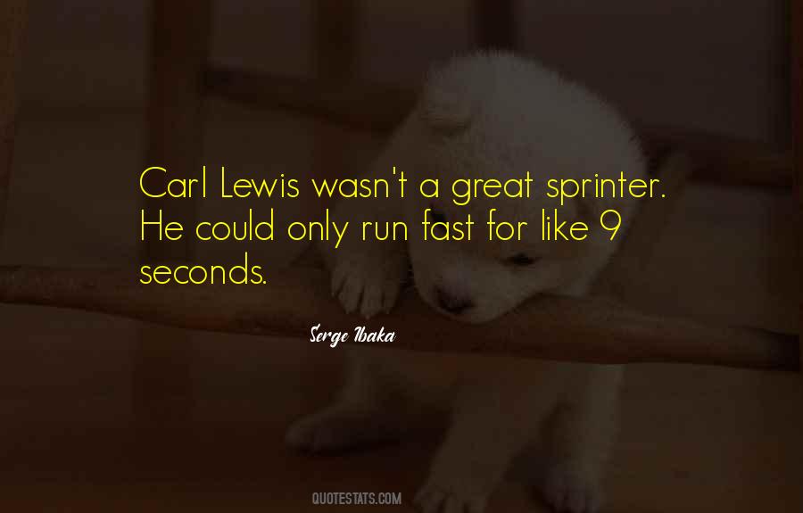 Quotes About Running Fast #328838