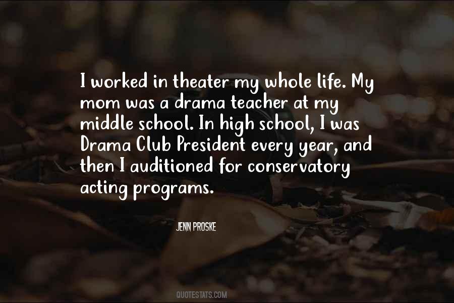 Drama Teacher Sayings #917331