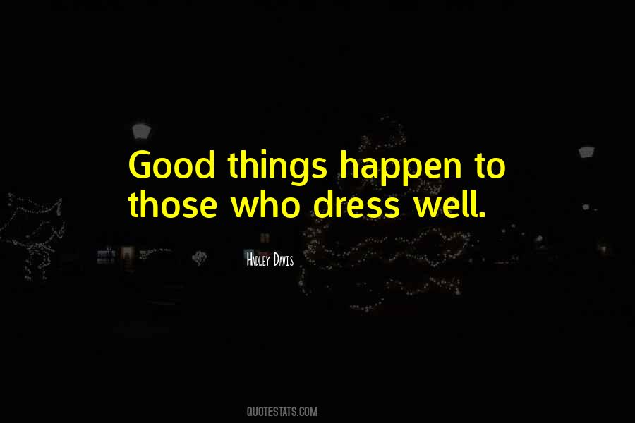 Dress Well Sayings #1276835