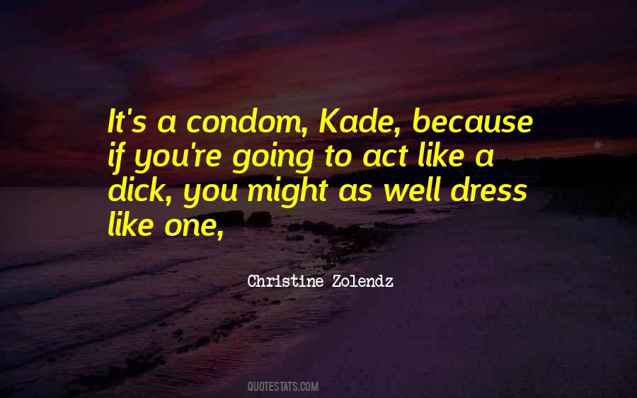 Dress Well Sayings #1349583