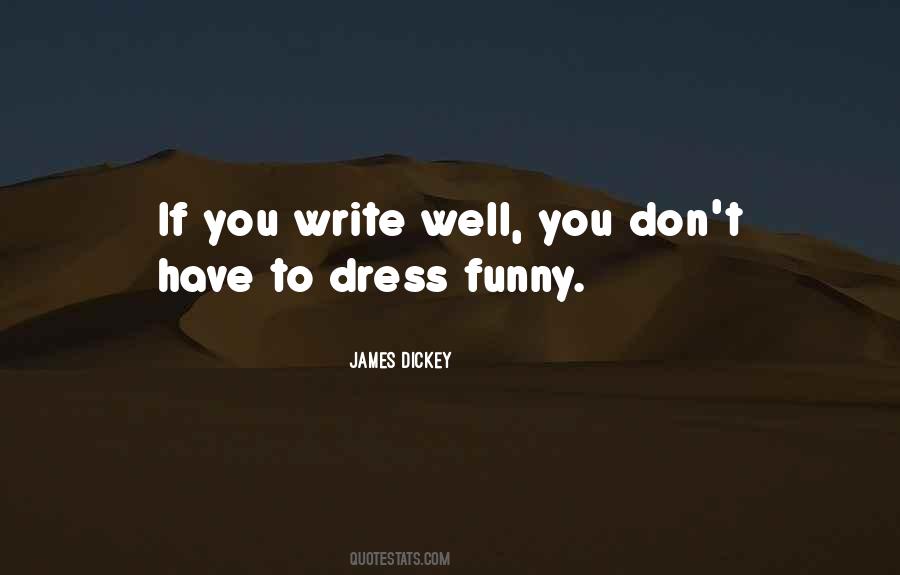 Dress Well Sayings #1575728