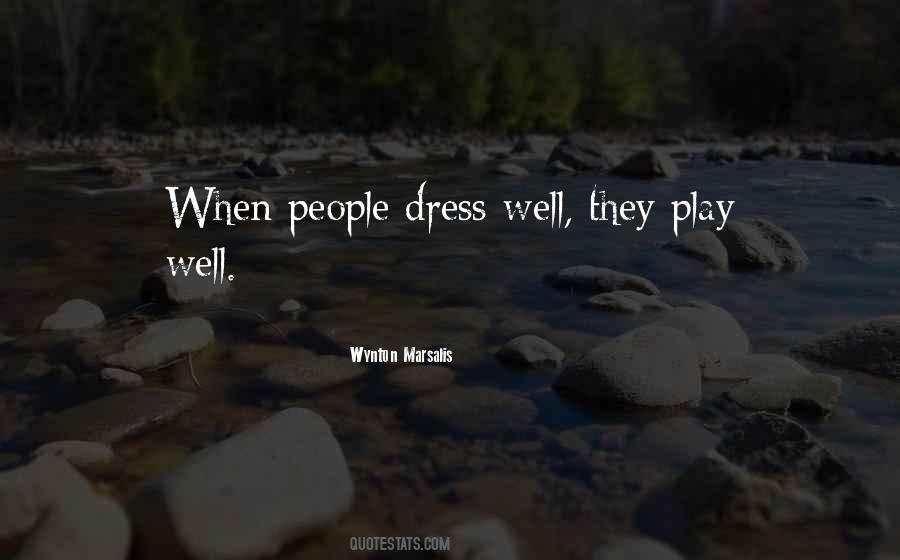 Dress Well Sayings #580252