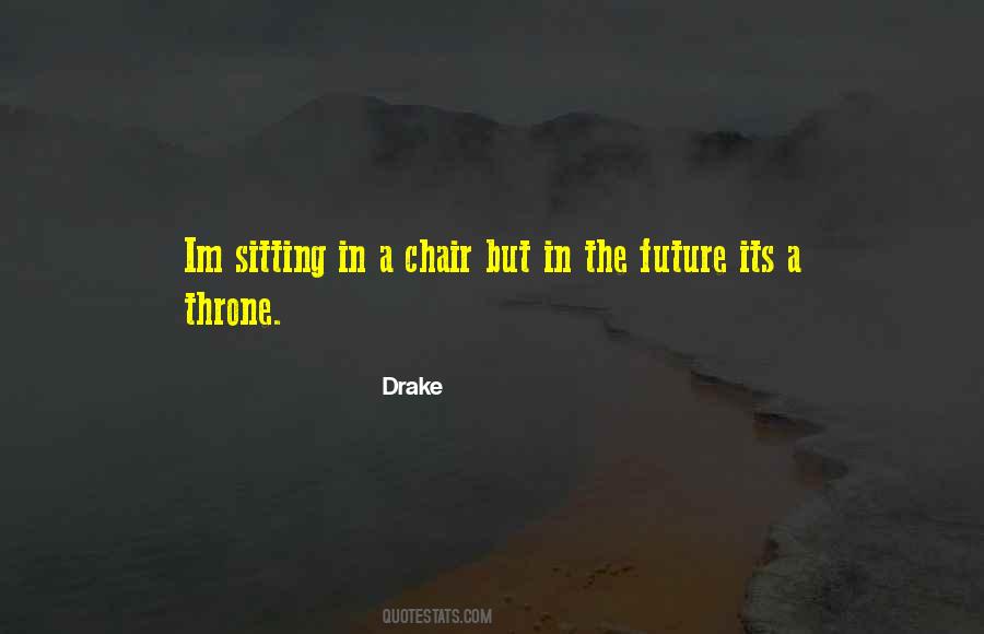 Quotes About Sitting On A Throne #1142410