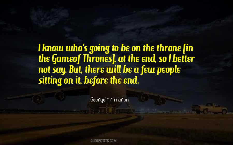 Quotes About Sitting On A Throne #1150818