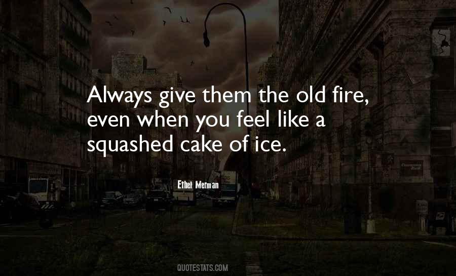 Fire Ice Sayings #313828