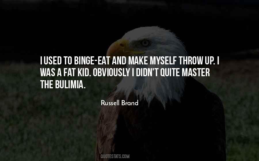 Quotes About Bulimia #900715