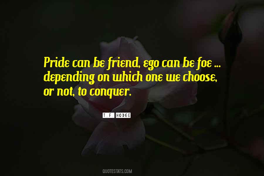 Friend Or Foe Sayings #1384042