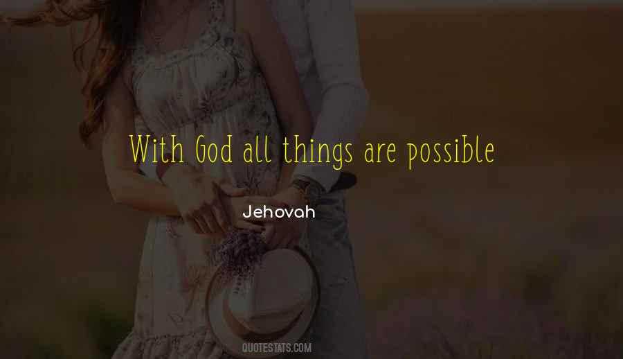 Quotes About All Things Are Possible With God #1693154
