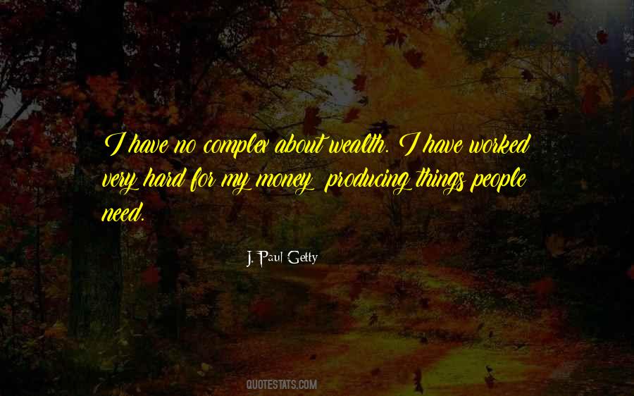 J Paul Getty Sayings #1342235