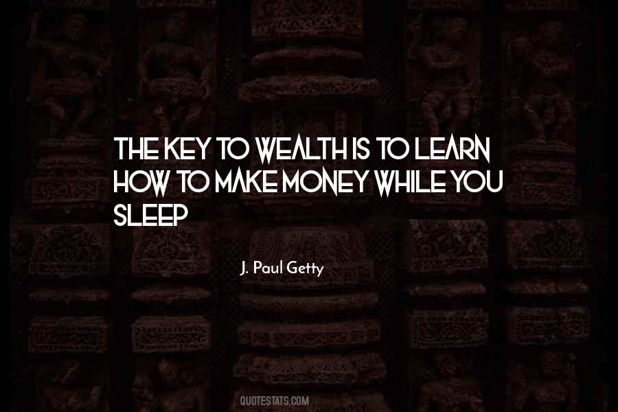 J Paul Getty Sayings #1845804