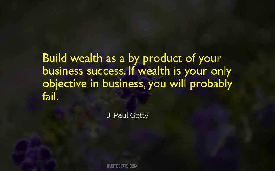 J Paul Getty Sayings #732183