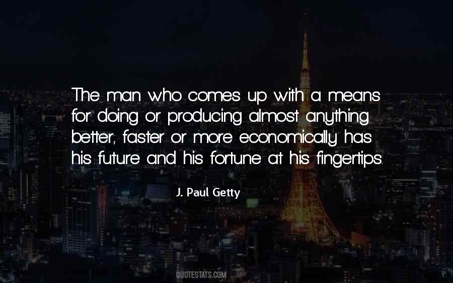 J Paul Getty Sayings #951286