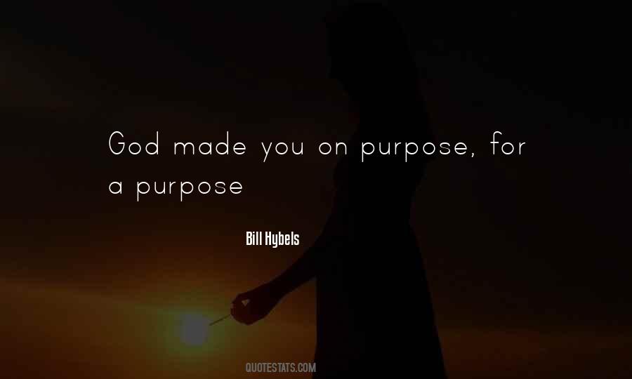 Quotes About God's Purpose For You #159411