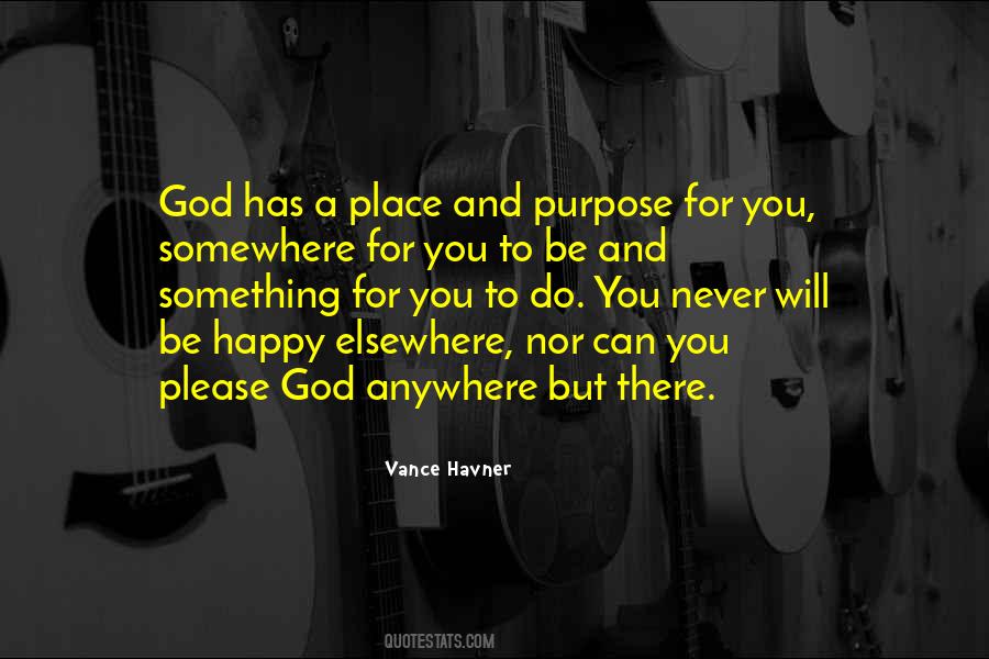 Quotes About God's Purpose For You #586688