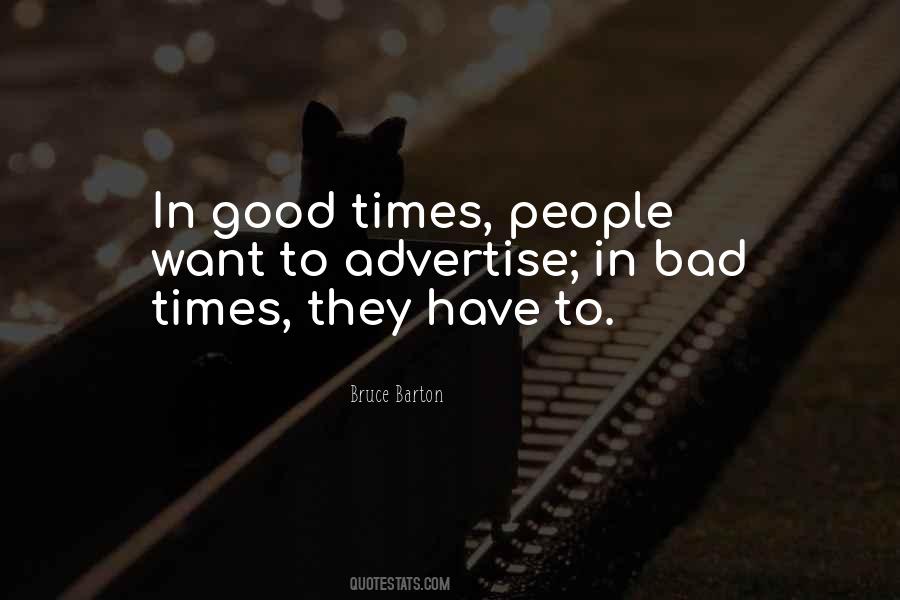 Good Times Bad Times Sayings #289494