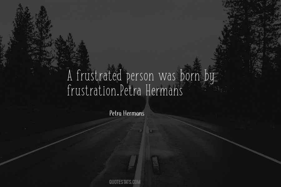 Quotes About Frustrated #1248776