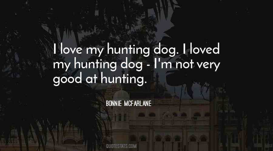 Hunting Dog Sayings #1800914