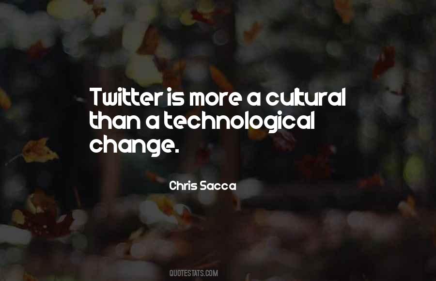 Quotes About Cultural Change #1329230
