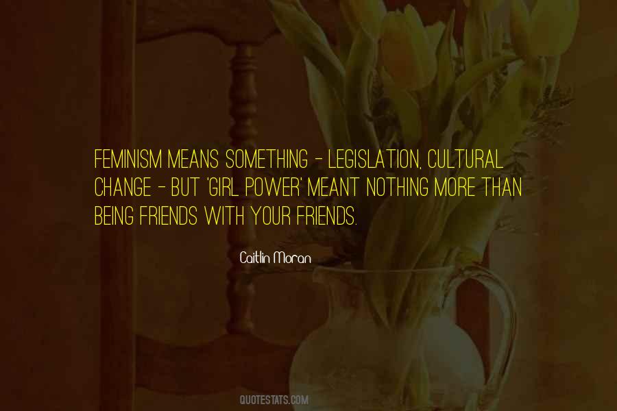 Quotes About Cultural Change #1564883