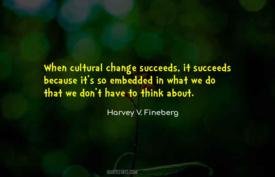 Quotes About Cultural Change #279421