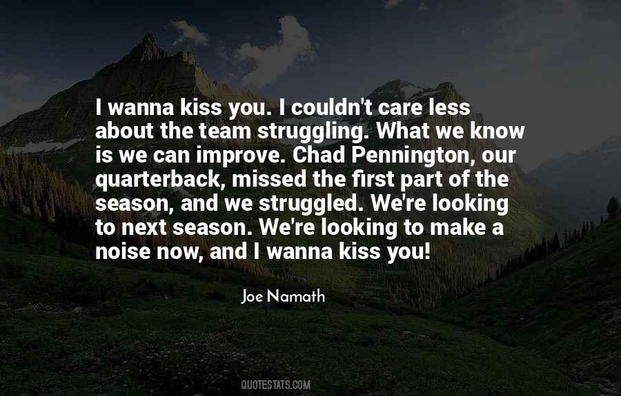 I Wanna Kiss You Sayings #1228134